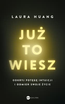 Już to wiesz - Laura Huang