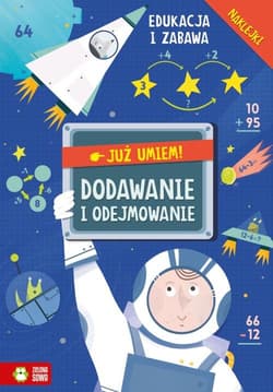 Już umiem! Dodawanie i odejmowanie - Opracowanie Zbiorowe