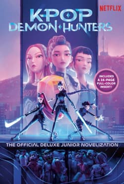 K-Pop Demon Hunters. The Official Deluxe Junior Novelization - Opracowanie Zbiorowe