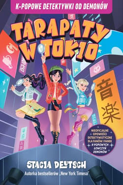 K-popowe detektywki od demonów. Tarapaty w Tokio - Deutsch Stacia