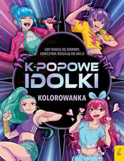 K-popowe idolki. Kolorowanka - Opracowanie Zbiorowe