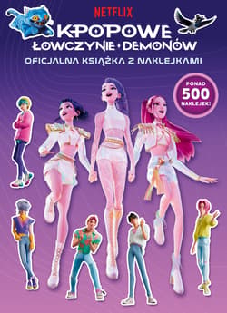 K-popowe łowczynie demonów. Oficjalna książka z naklejkami - Random House