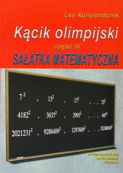 Kącik olimpijski Część 4 Sałatka matematyczna - Lev Kurlyandchik