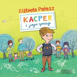 Kacper i jego sprawy - ebook