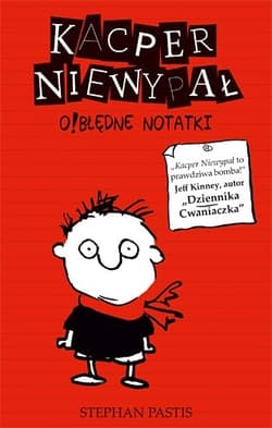 Kacper Niewypał. O!błędne notatki - Stephan Pastis
