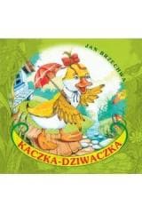 Kaczka-Dziwaczka - Jan  Brzechwa
