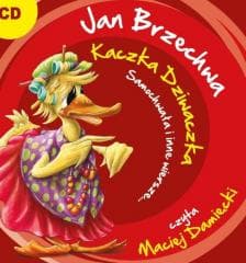 Kaczka Dziwaczka, Samochwała i inne wiersze - Jan  Brzechwa