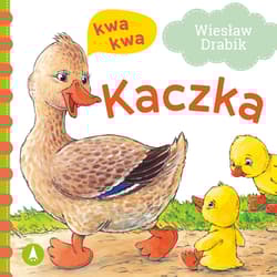 Kaczka kwa, kwa - Wiesław Drabik, Agata Nowak