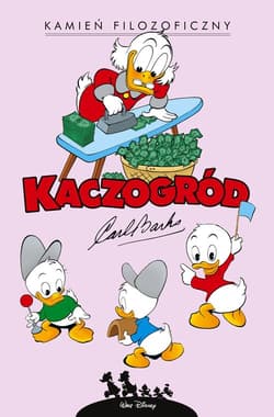 Kaczogród Carl Barks Kamień filozoficzny i inne historie z lat 1955-1956 - Carl Barks