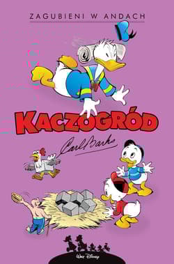 Kaczogród Zagubieni w Andach - Carl Barks