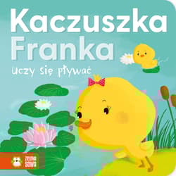 Kaczuszka Franka uczy się pływać - Agnieszka Skórzewska
