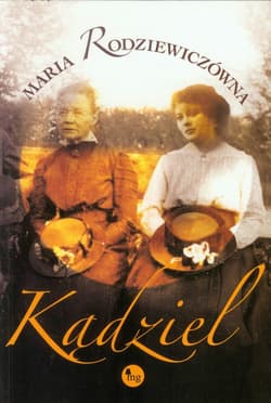 Kądziel - Maria Rodziewiczówna