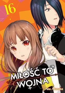 KAGUYA-SAMA Miłość to wojna. Tom 16 - Aka  Akasaka