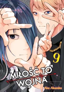 KAGUYA-SAMA Miłość to wojna. Tom 9 - Aka  Akasaka