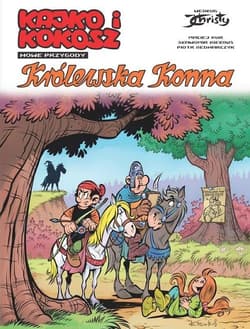 Kajko i Kokosz. Nowe Przygody. Królewska konna - Kur Maciej, Kiełbus Sławomir, Bednarczyk Piotr