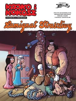 Kajko i Kokosz Opowieści z Mirmiłowa Łamignat Straszliwy - Kiełbus Sławomir