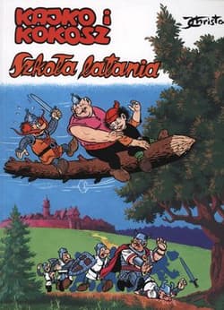 Kajko i Kokosz Szkoła latania - Janusz Christa