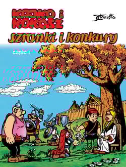 Kajko i Kokosz Szranki i konkury Część 1 - Janusz Christa