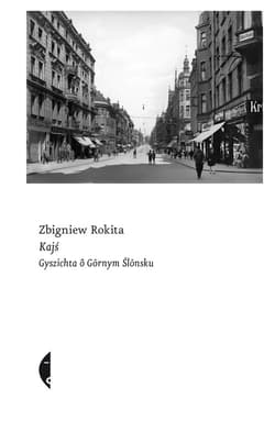 Kajś [edycyjo ślonsko] Gyszichta ô Gornym Ślonsku