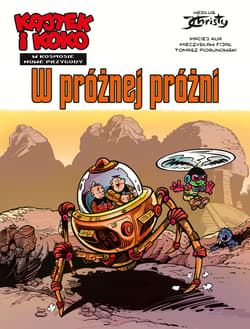 Kajtek i Koko w kosmosie. Nowe Przygody. W próżnej próżni Tom 1. - Opracowanie Zbiorowe