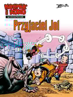 Kajtek i Koko w kosmosie Tom 3 Przyjaciel Jol