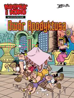 Kajtek i Koko w Kosmosie Tom 6 Dwór Apodyktusa