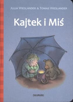Kajtek i Miś - Jujja Wieslander