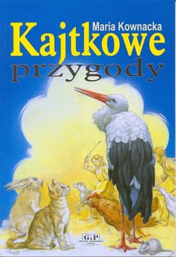 Kajtkowe przygody - Kownacka Maria