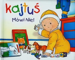 Kajtuś Mówi nie - Nicole Nadeau