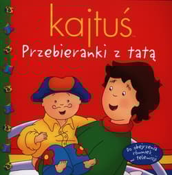Kajtuś Przebieranki z tatą
