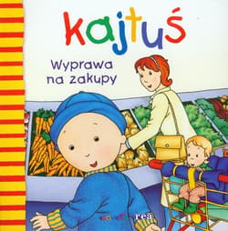 Kajtuś Wyprawa na zakupy
