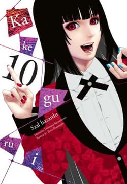Kakegurui. Szał hazardu. Tom 10 - Homura Kawamoto, Toru Naomura