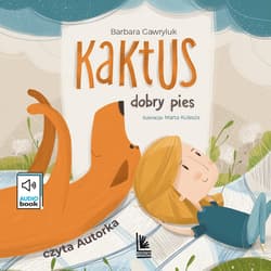 Kaktus - przygody wiernego psa (3 części) - audiobook