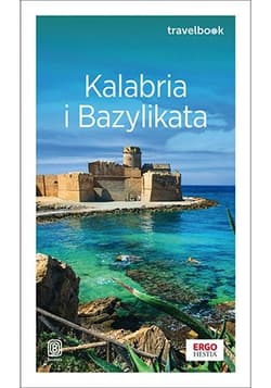 Kalabria i Bazylikata. Travelbook wyd. 2 - Beata Pomykalska, Paweł Pomykalski