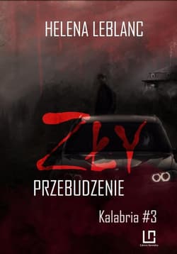 Kalabria T.3 Zły. Przebudzenie - Helena Leblanc