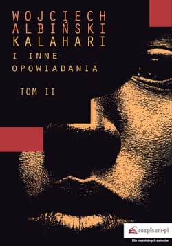 Kalahari i inne opowiadania Tom 2