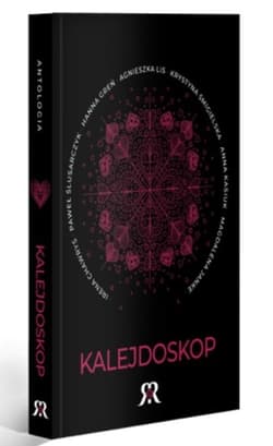 Kalejdoskop. Antologia - Praca zbiorowa