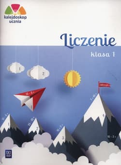 Kalejdoskop ucznia 1 Liczenie Szkoła podstawowa