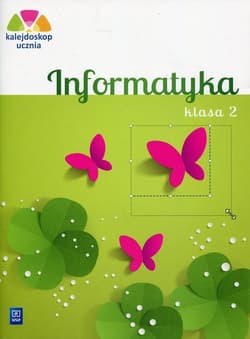Kalejdoskop ucznia 2 Informatyka z płytą CD Edukacja wczesnoszkolna