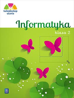 Kalejdoskop ucznia 2 Informatyka z płytą CD Edukacja wczesnoszkolna - Anna Kulesza