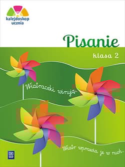 Kalejdoskop ucznia 2 Pisanie Edukacja wczesnoszkolna - Kręcisz Danuta