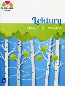 Kalejdoskop ucznia Lektury 1-3 Część 2 Szkoła podstawowa - Harmak Katarzyna, Izbińska Kamila