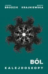 Kalejdoskopy T.1 Ból - Joanna Brodzik, Marika Krajniewska