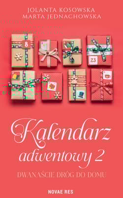Kalendarz adwentowy 2. Dwanaście dróg do domu