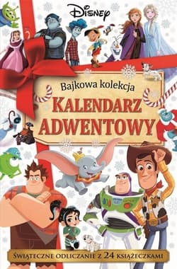 Kalendarz adwentowy Bajkowa kolekcja Disney - Praca zbiorowa