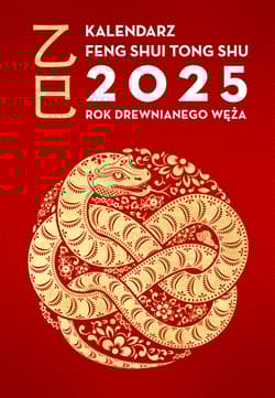 Kalendarz Feng Shui Tong Shu 2025. Rok Drewnianego Węża - Dragon and Tiger