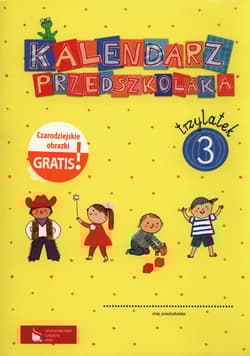 Kalendarz przedszkolaka 3 Box + Czarodziejskie obrazki