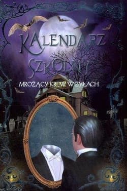 Kalendarz szkolny mrożący krew w żyłach FK - Joanna Gaca (tłum.), Trujillo Eduardo