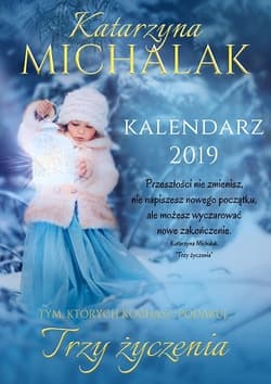 Galeria - zdjęcie nr. 1 - Kalendarz "Trzy życzenia" na 2019 rok