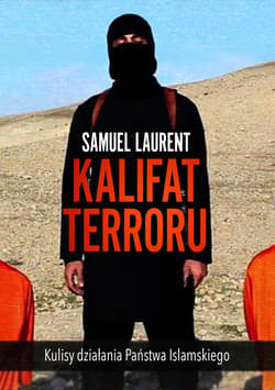 Kalifat terroru - Samuel  Laurent